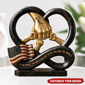 To Us, You Are The World - Personalized Father Custom Shaped Acrylic Plaque
