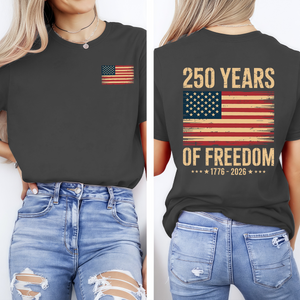 250 Years of Freedom American Anniversary T-Shirt