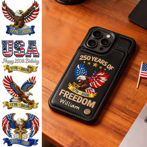 America 250 Years Of Freedom-Personalized Leather Flip Wallet Phone Case