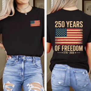 250 Years of Freedom American Anniversary T-Shirt