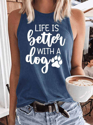Women's Life Is Better with A Dog Tank Top