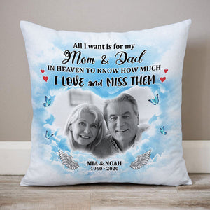 All I Want Is Mom And Dad Memorial, Custom Photo Pillowcase, Custom Gift for Parents