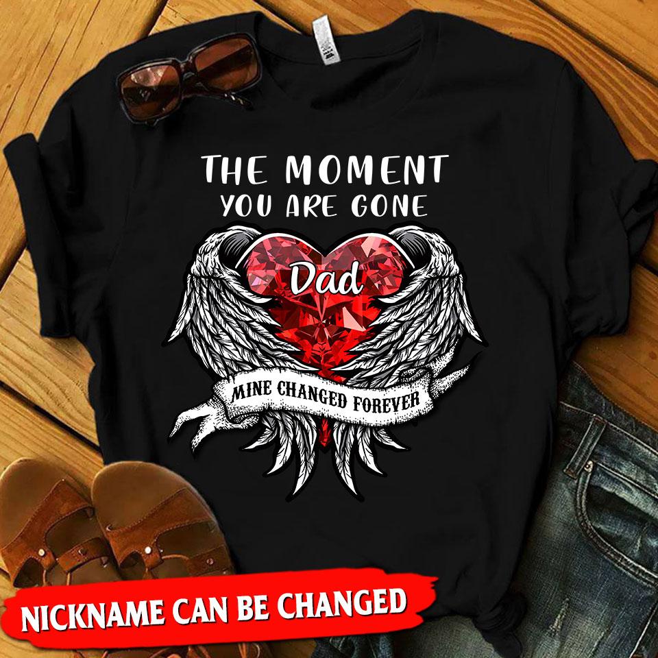 The Moment You Are Gone Mine Changed Forever T-Shirt