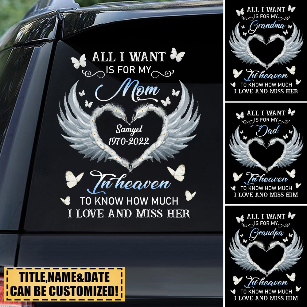All I Want Is For My Love In Heaven To Know Personalized Sticker Memories In Heaven