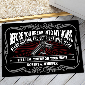 Door mat - Before you break into my house