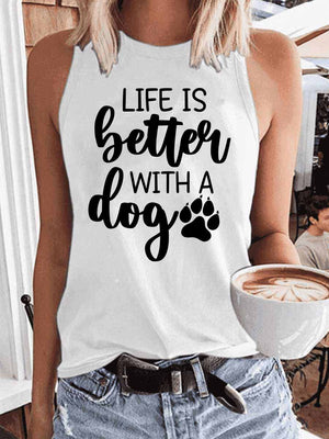 Women's Life Is Better with A Dog Tank Top
