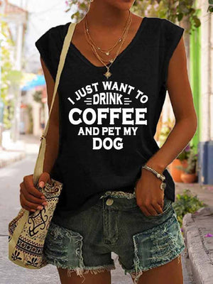 Women's I Just Want To Drink Coffee And Pet My Dog Tank Top