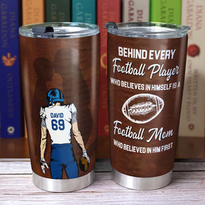 American Football A Football Mom Who Believed In Him First, Personalized Tumbler