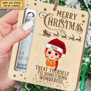 Treat Yourself To Something Wonderful - Personalized Money Holder Ornament