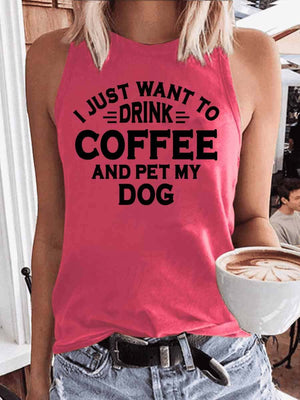 Women's I Just Want To Drink Coffee And Pet My Dog Tank Top