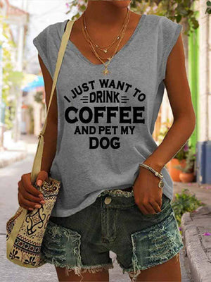Women's I Just Want To Drink Coffee And Pet My Dog Tank Top