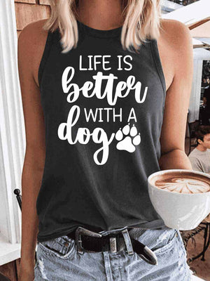 Women's Life Is Better with A Dog Tank Top