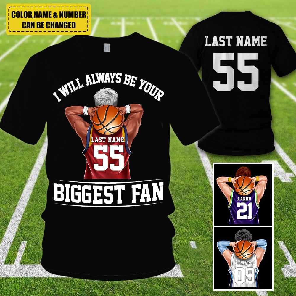 Personalized Shirt I Will Always Be Your Biggest Fan All Over Print Shirt For Basketball Family
