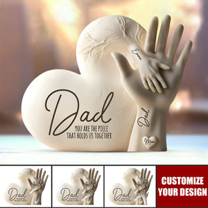 Dad You Are The Piece That Holds Us Together - Personalized Acrylic Plaque