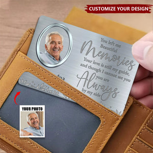 Beautiful Memories Always By My Side - Personalized Custom Wallet Card