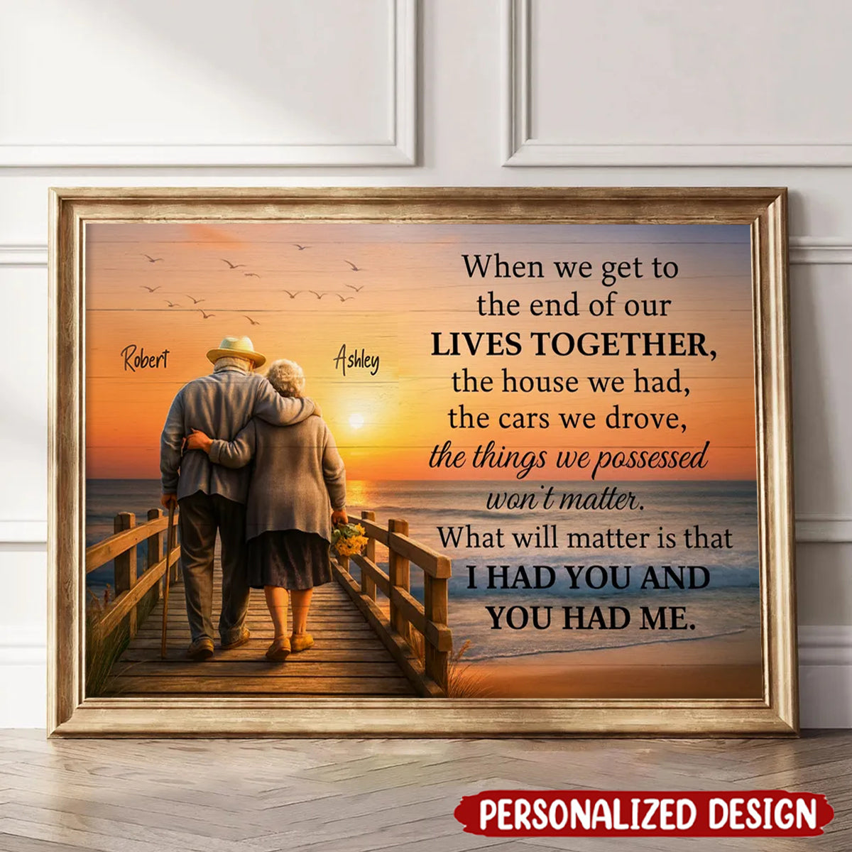 When We Get to the End of Our Lives Together - Personalized Poster