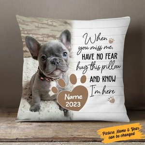 Personalized Pet Memorial Pillowcase, When You Miss Me, Custom Dog Lovers Gift, Dog Mom, Dog Dad Photo Gift