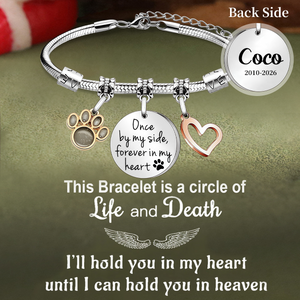 Once By My Side, Forever In My Heart - Personalized Pet Paw Bracelet