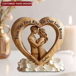 From Our First Kiss Till Our Last Breath - Personalized Couple Acrylic Plaque