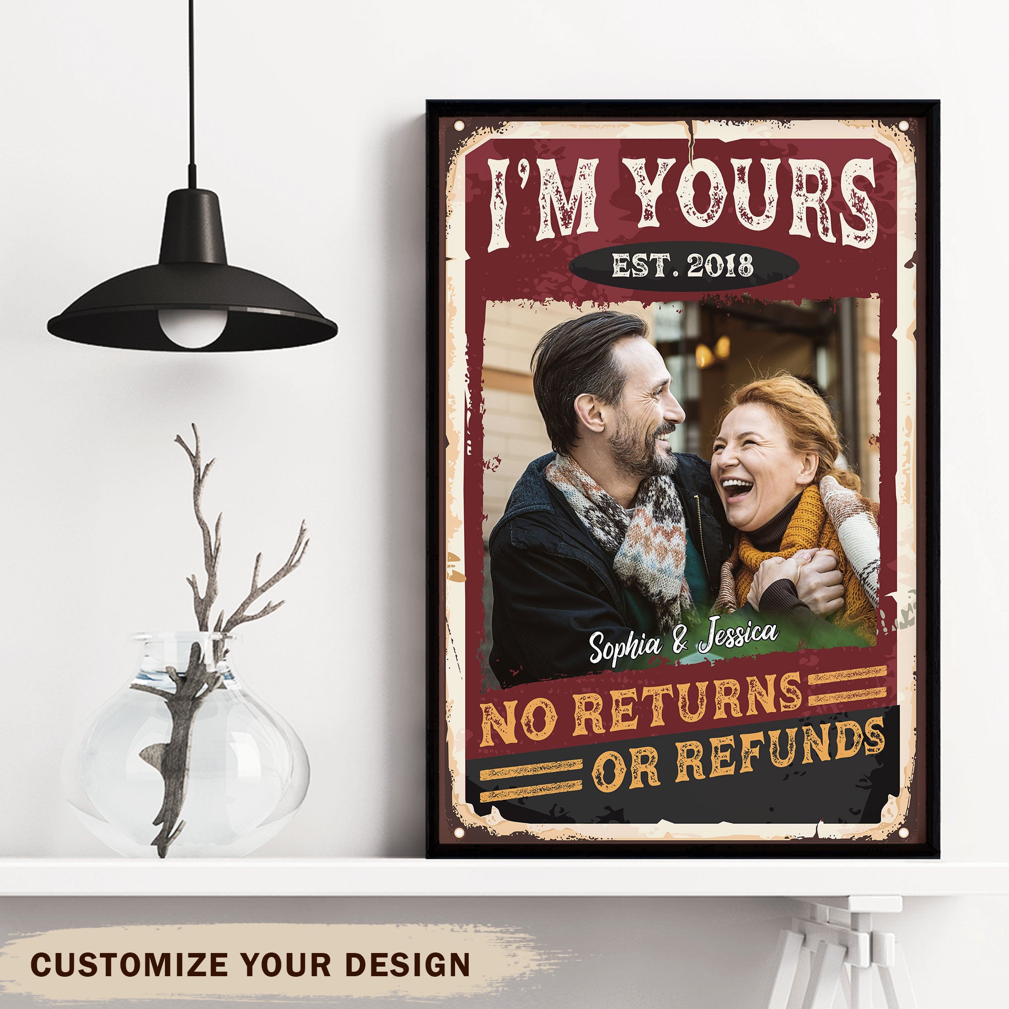 I'm Yours,No Returns Or Refunds - Personalized Poster