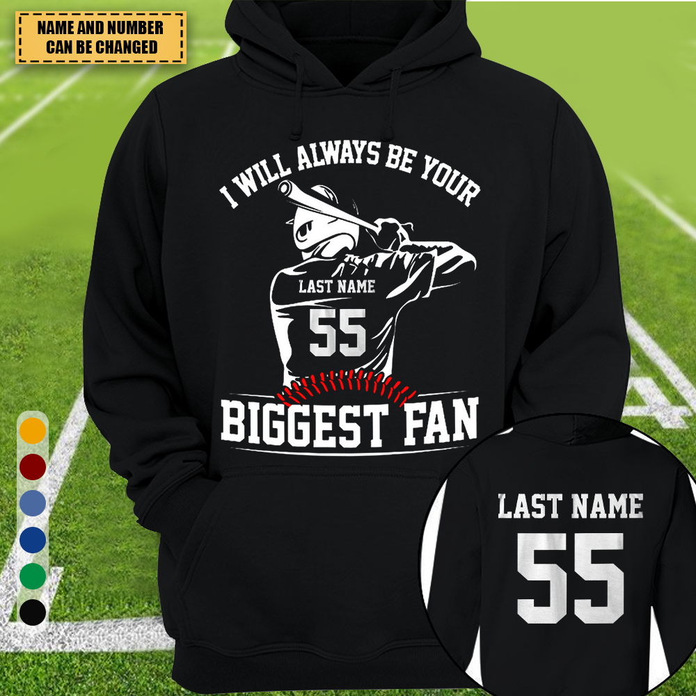 I Will Always Be Your Biggest Fan Personalized Hoodie For Baseball Mom Grandma Dad Baseball Family