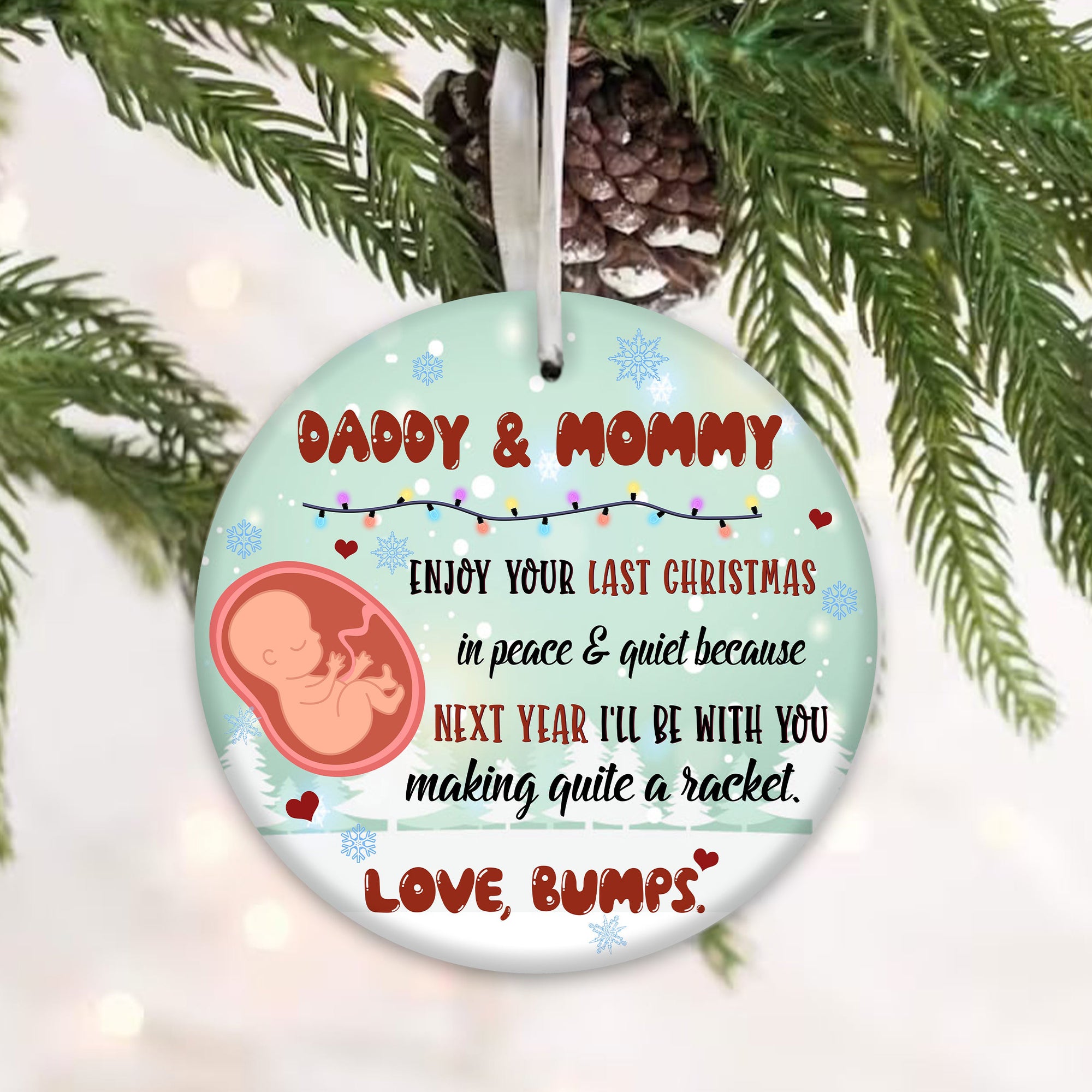 Gift For Future Mommy And Daddy Enjoy Your Last Christmas In Peace And Quiet Ornament
