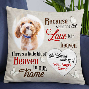 Dog Memo Heaven In Home - Memorial Gifts, Custom Photo Pillowcase, Gift for Dog Lovers