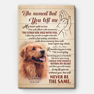The Moment That You Left Me, Personalized Custom Photo Poster, Custom Gift for Pet Lovers, Memorial Gift