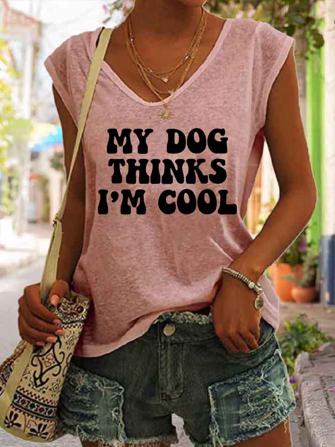 Women's My Dog Thinks I'm Cool Tank Top