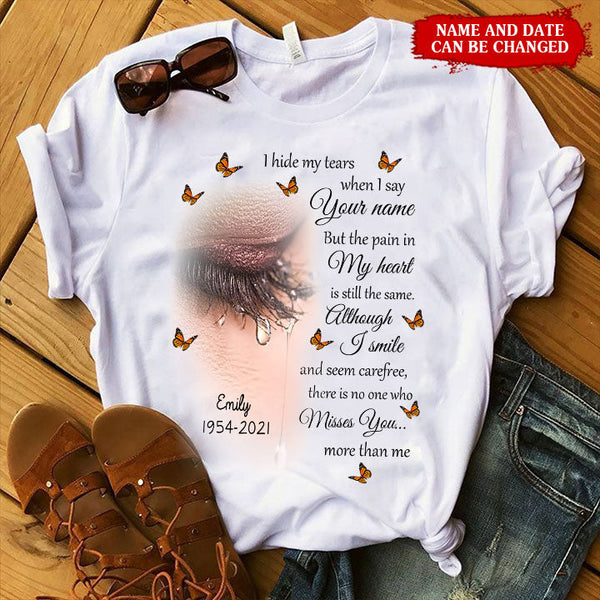 Personalized Sympathy Gift I Hide My Tears Memorial T-shirt