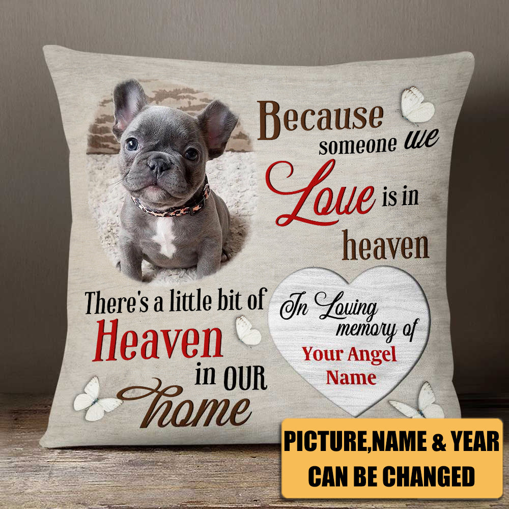 Dog Memo Heaven In Home - Memorial Gifts, Custom Photo Pillowcase, Gift for Dog Lovers
