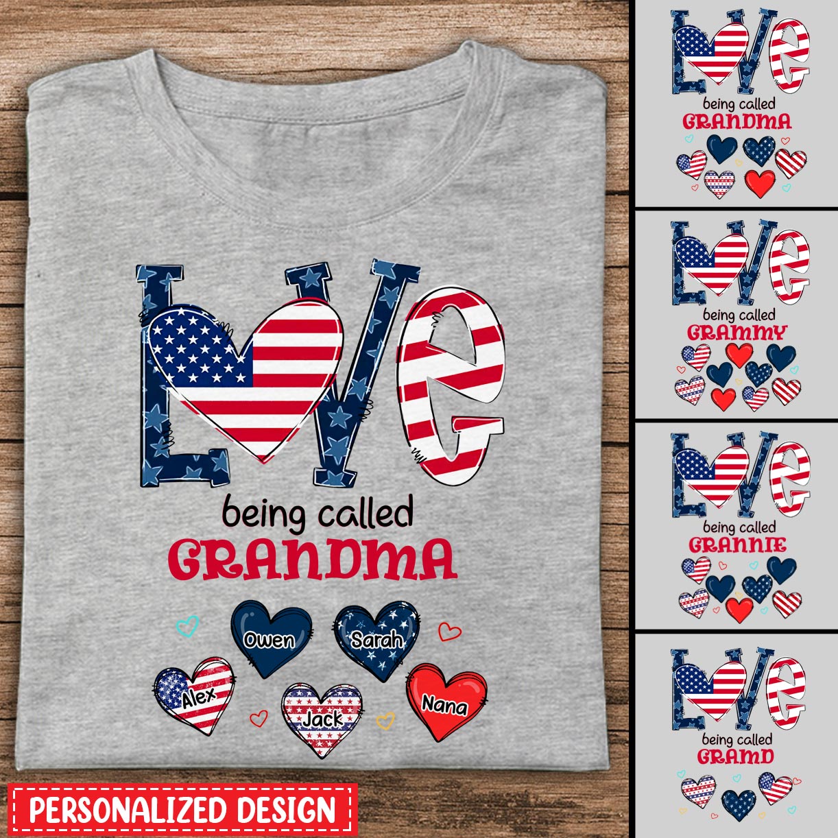 Love Is Being Called Grandma Auntie Mom American Flag Pattern Personalized T-Shirt