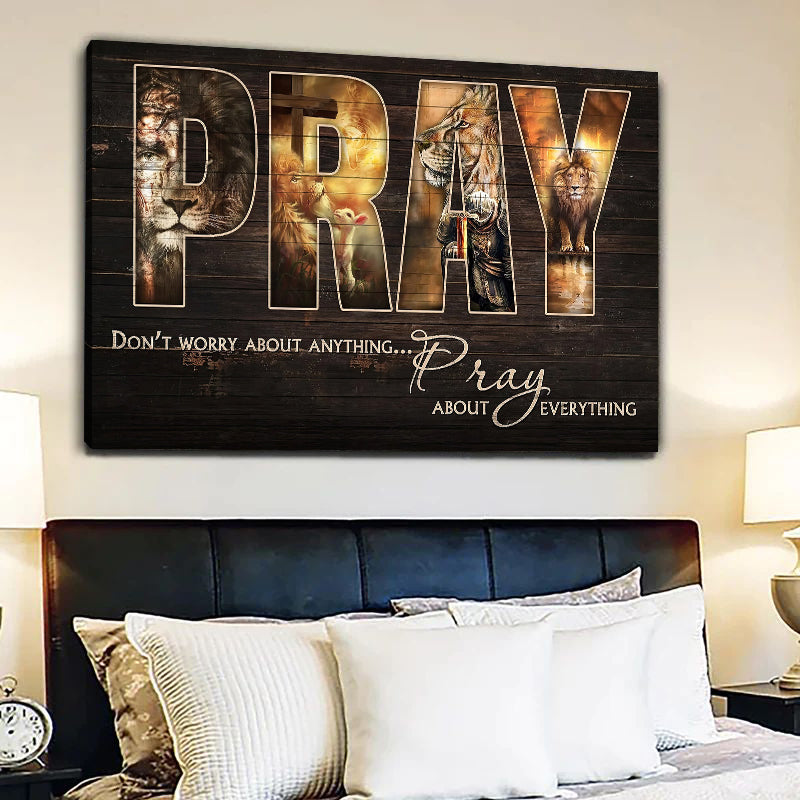 Jesus Pray About Everything Poster