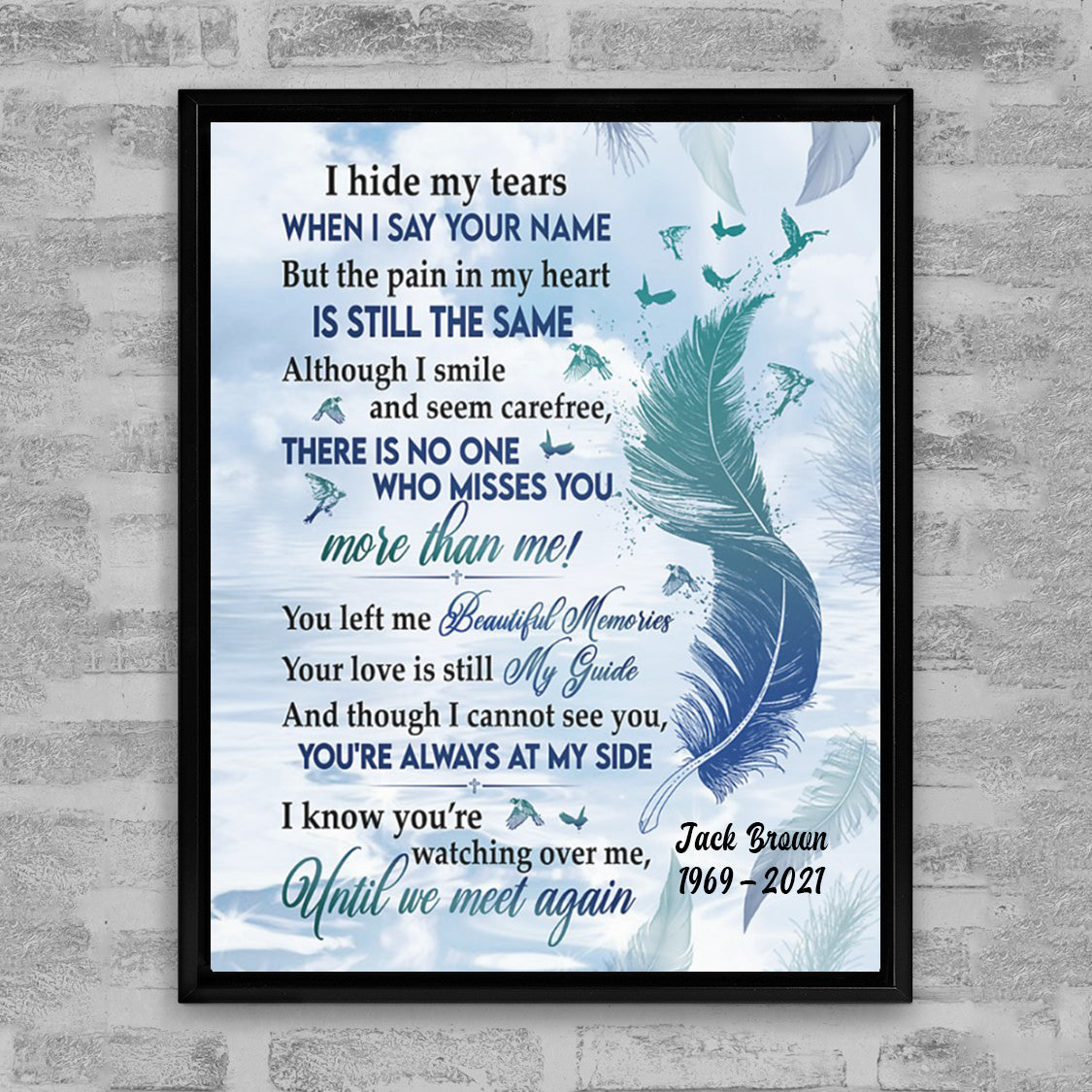 I Hide My Tears When I Say Your Name - Memorial Gift - Personalized Custom Poster