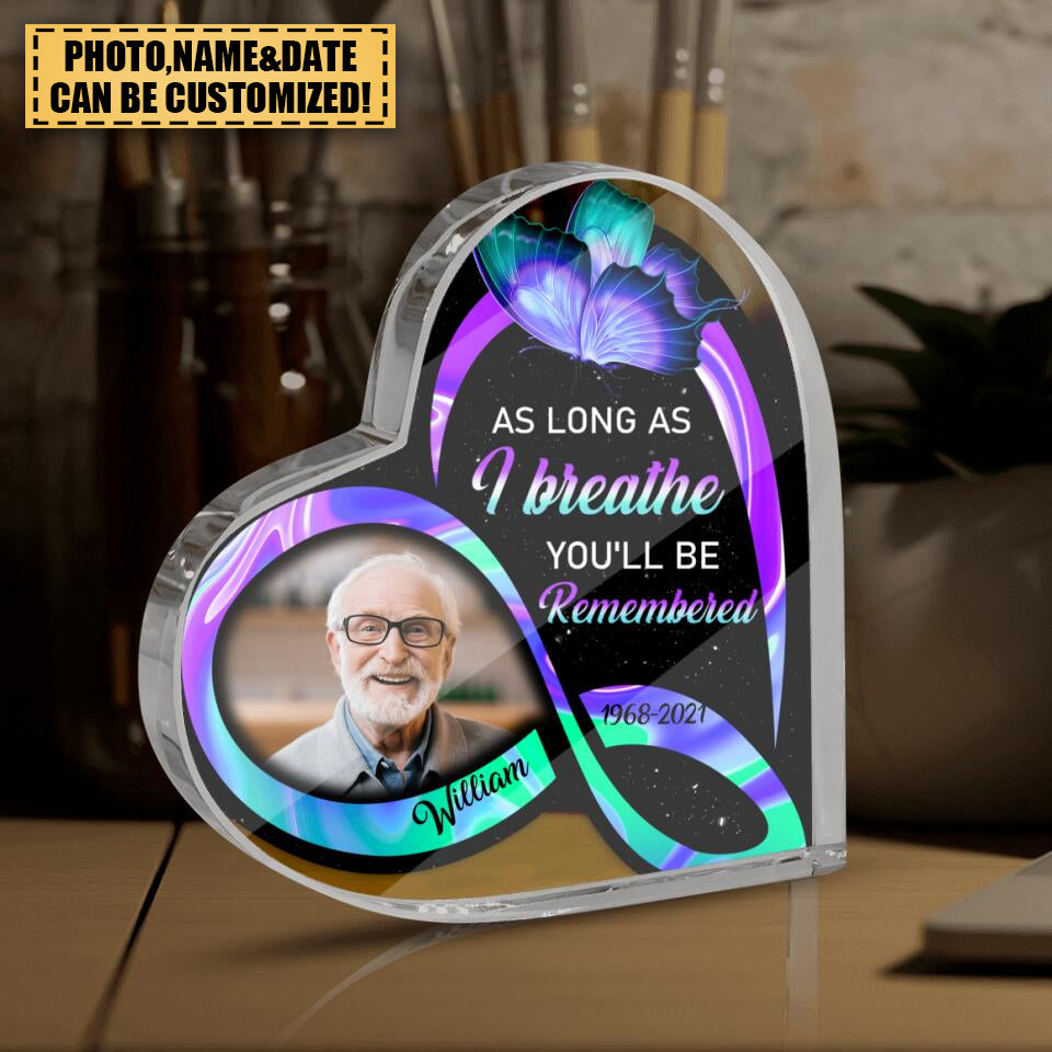 As Long As I Breathe You'll Be Remembered Personalized Upload PhotoAcrylic Plaque