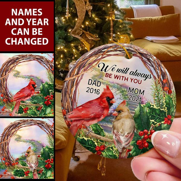 We Will Always Be With You - Personalized Ceramic Ornament