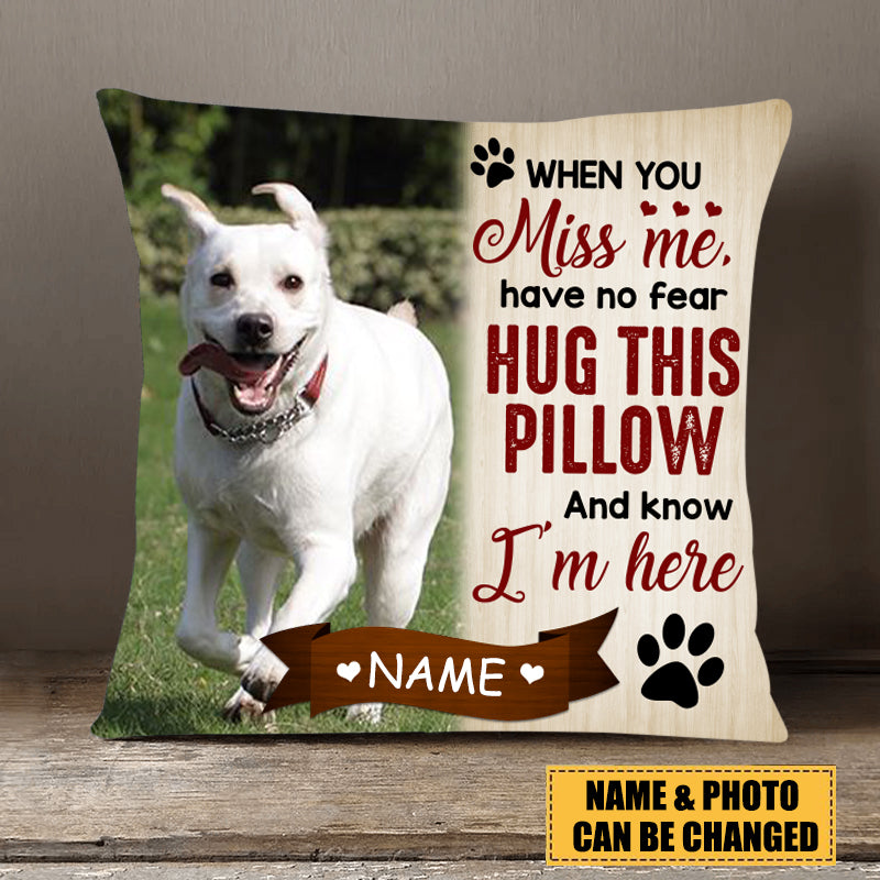 Personalized Pet Memorial Pillowcase, When You Miss Me - Gift For Dog Lover