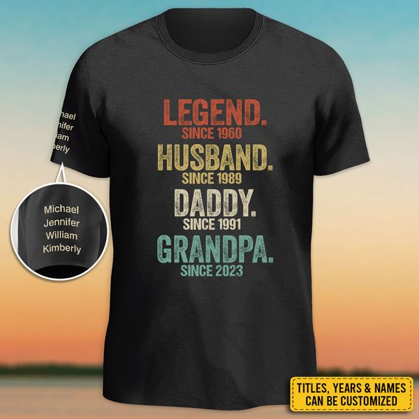 Legend Husband Dad Grandpa - Family Personalized Custom Unisex T-Shirt With Design On Sleeve