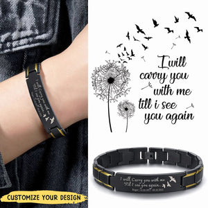 I Will Carry You With Me Personalised Stainless Steel Bracelet