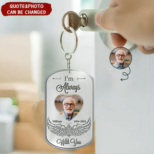 Gift For Family I Will Carry You With Me Until I See You Again Memorial Keychain