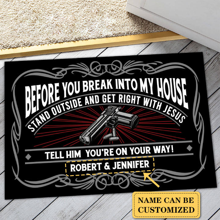 Door mat - Before you break into my house