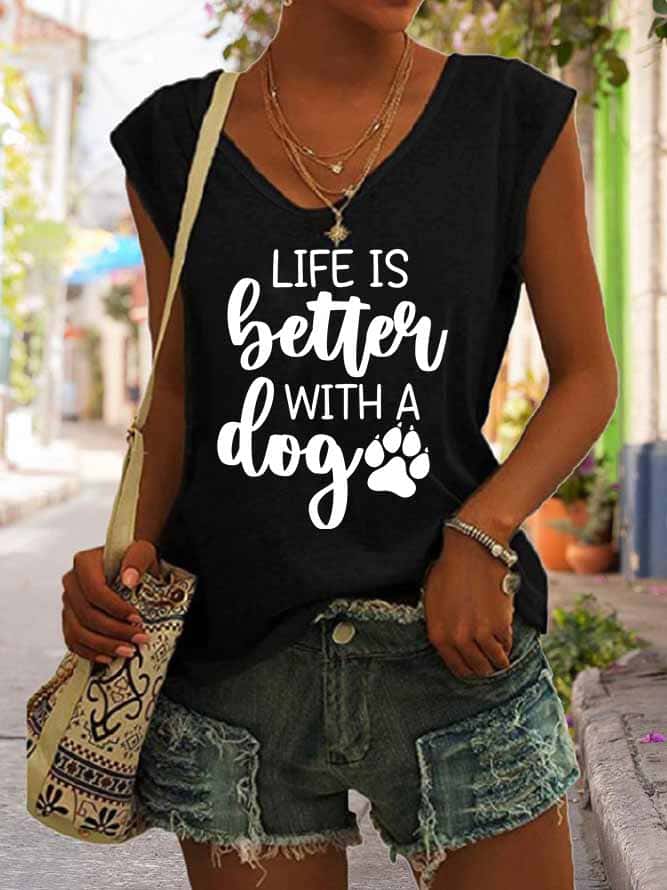 Women's Life Is Better with A Dog Tank Top