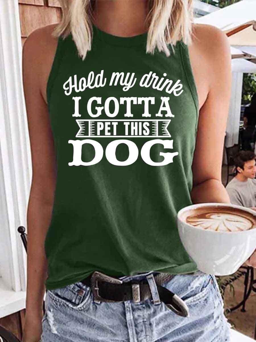 Women's Hold My Drink I Gonna Pet This Dog Tank Top