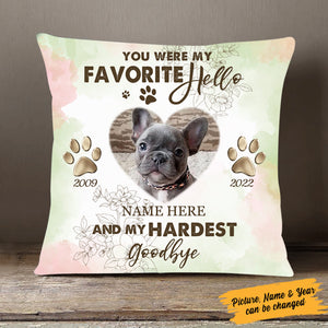 Custom Memorial Pillowcase For Lost Pets You Were My Favorite Hello And My Hardest Goodbye - Gift For Dog Lover