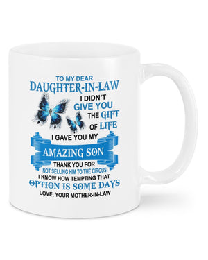 I Gave You My Amazing Son - Lovely Gift For Daughter-in-law Mugs