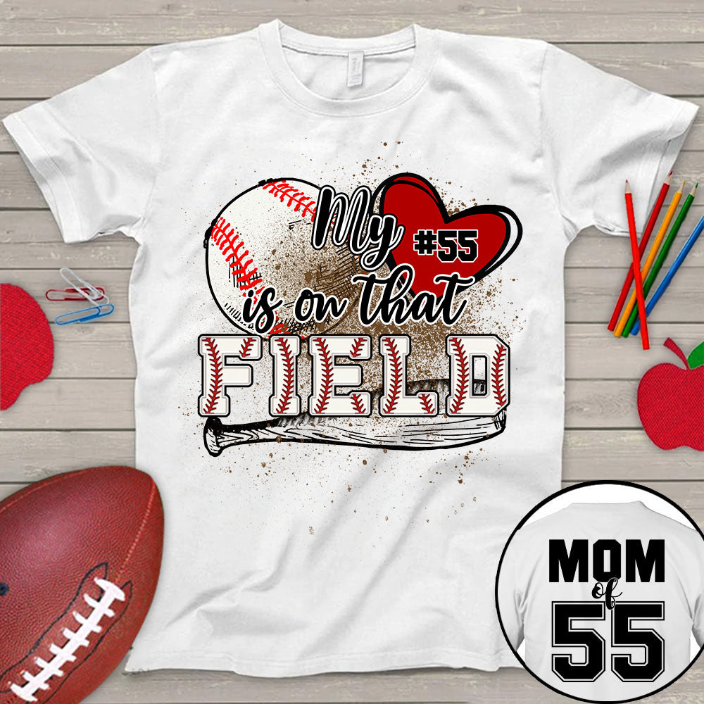 Personalized My Heart Is On That Field Baseball Softball Soccer Football Volleyball- Personalized Shirt