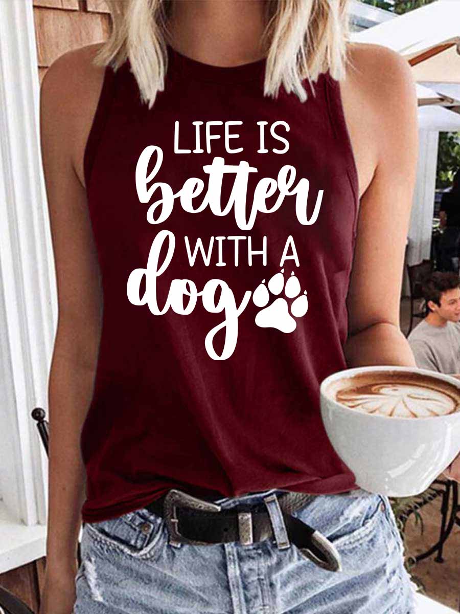 Women's Life Is Better with A Dog Tank Top