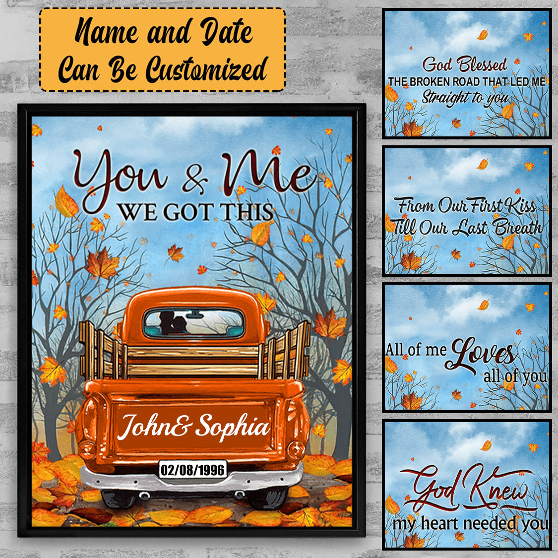You And Me We Got This Fall Season Truck - Personalized Poster