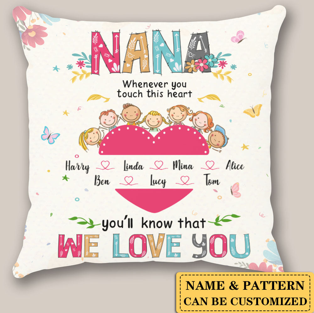 Personalized Pillowcase For Grandma - Nana You'll Know We Love You