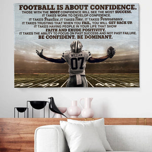 Football Is About Confidence Personalized Football Player Poster, Gift For Football Lovers